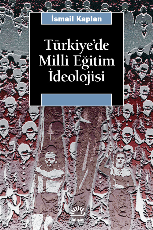 Türkiye'de Milli Eğitim İdeolojisi Türkiye'de Milli Eğitim İdeolojisi