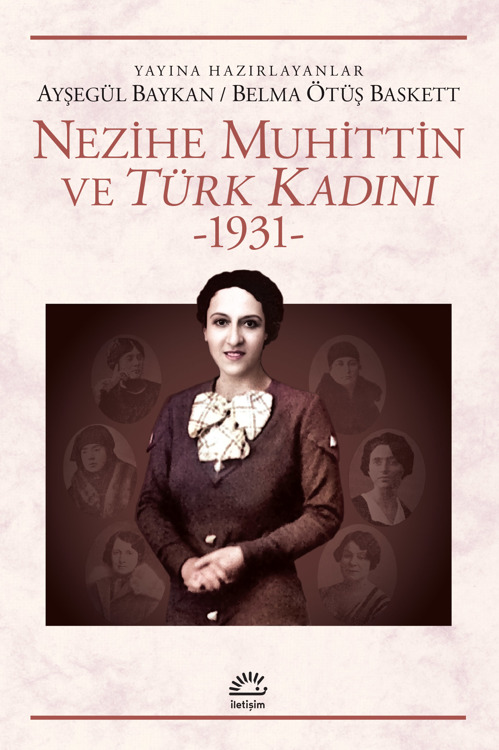 Nezihe Muhittin ve Türk Kadını (1931) Nezihe Muhittin ve Türk Kadını (1931)