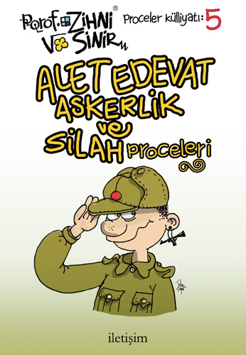 Alet, Edevat, Askerlik ve Silah Proceleri Alet, Edevat, Askerlik ve Silah Proceleri