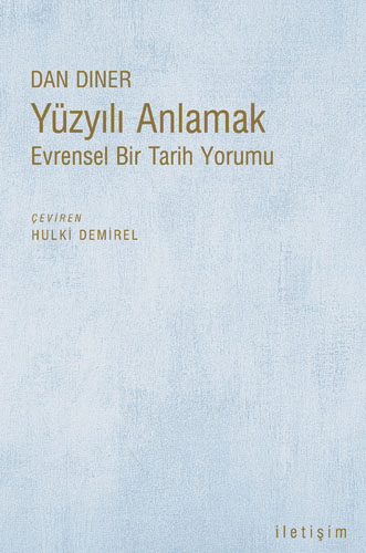 Yüzyılı Anlamak Yüzyılı Anlamak