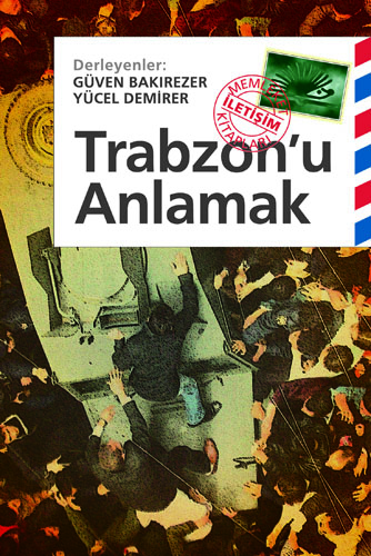 Trabzon'u Anlamak Trabzon'u Anlamak