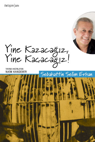 Yine Kazacağız, Yine Kaçacağız! Yine Kazacağız, Yine Kaçacağız!