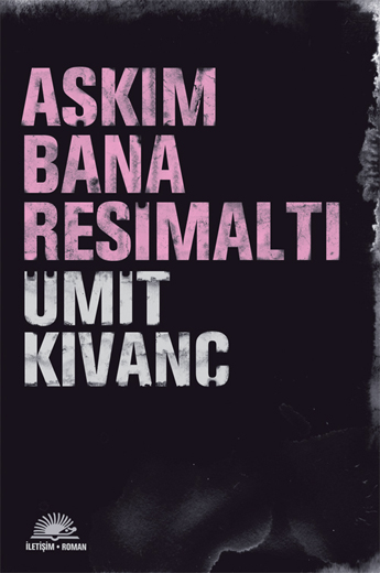 Aşkım Bana Resimaltı Aşkım Bana Resimaltı