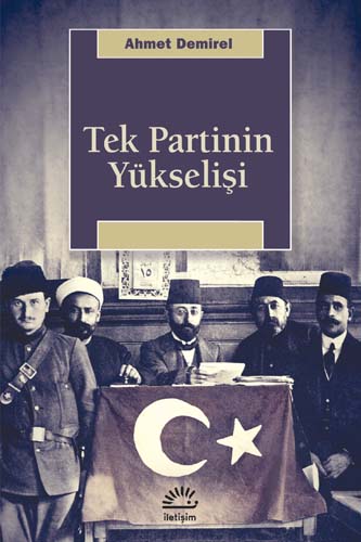 Tek Partinin Yükselişi Tek Partinin Yükselişi