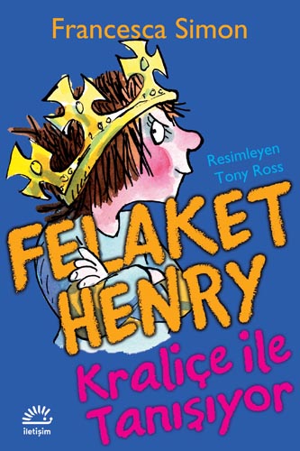 Felaket Henry Kraliçe ile Tanışıyor Felaket Henry Kraliçe ile Tanışıyor