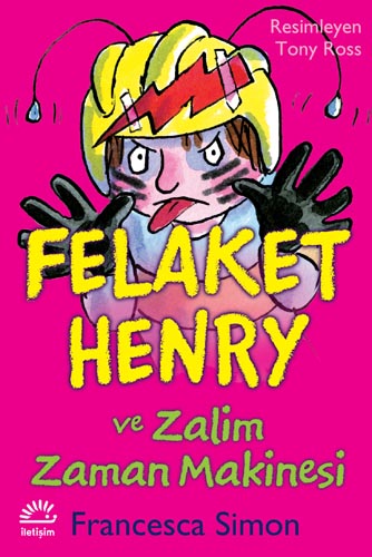 Felaket Henry ve Zalim Zaman Makinesi Felaket Henry ve Zalim Zaman Makinesi