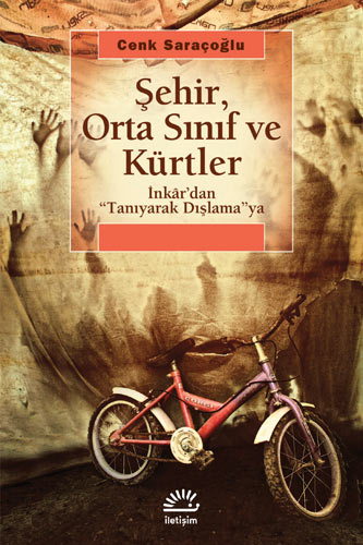 Şehir, Orta Sınıf ve Kürtler Şehir, Orta Sınıf ve Kürtler