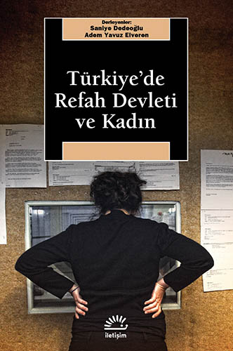 Türkiye'de Refah Devleti ve Kadın Türkiye'de Refah Devleti ve Kadın