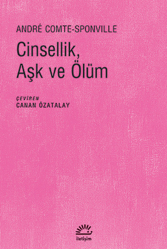 Cinsellik, Aşk ve Ölüm Cinsellik, Aşk ve Ölüm