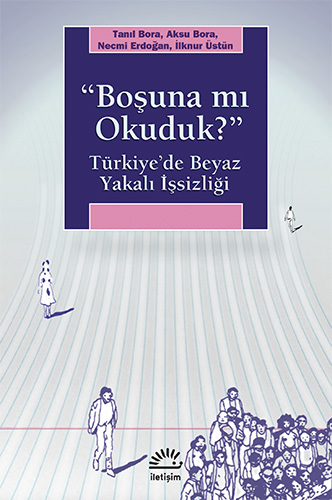 "Boşuna mı Okuduk?" "Boşuna mı Okuduk?"
