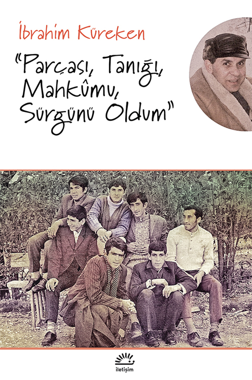 "Parçası, Tanığı, Mahkumu, Sürgünü Oldum" "Parçası, Tanığı, Mahkumu, Sürgünü Oldum"