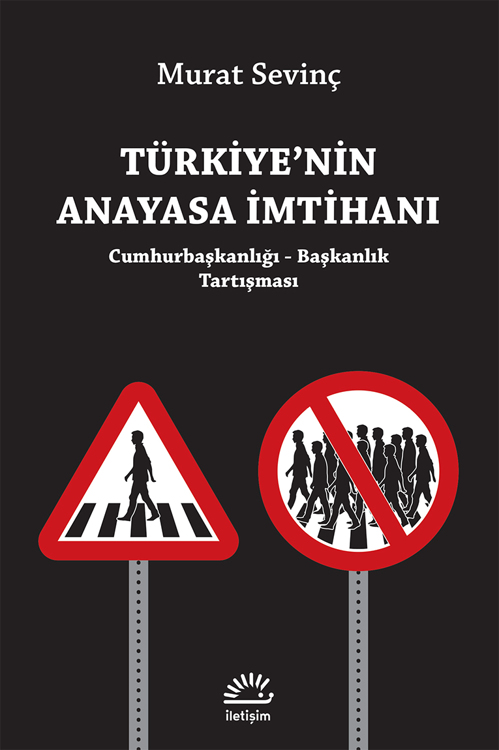 Türkiye'nin Anayasa İmtihanı Türkiye'nin Anayasa İmtihanı