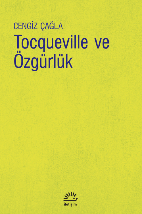 Tocqueville ve Özgürlük Tocqueville ve Özgürlük
