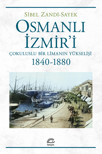 Osmanlı İzmir'i Osmanlı İzmir'i