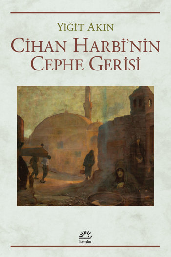 Cihan Harbi’nin Cephe Gerisi Cihan Harbi’nin Cephe Gerisi