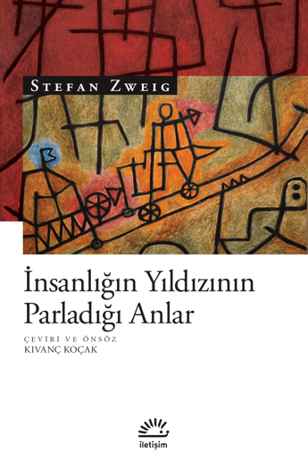 İnsanlığın Yıldızının Parladığı Anlar İnsanlığın Yıldızının Parladığı Anlar