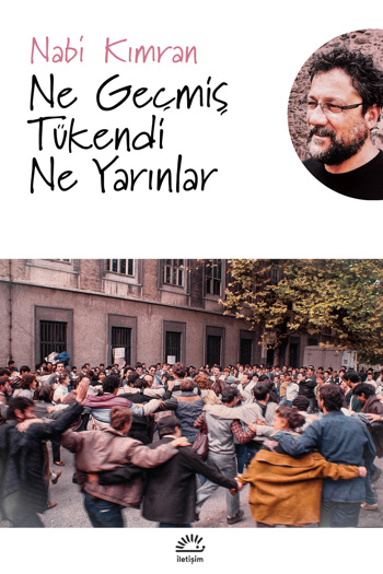Ne Geçmiş Tükendi Ne Yarınlar Ne Geçmiş Tükendi Ne Yarınlar