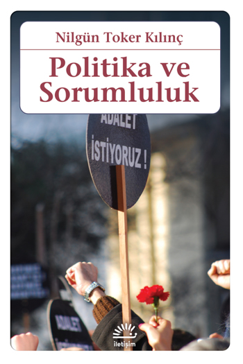 Politika ve Sorumluluk Politika ve Sorumluluk