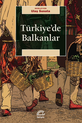 Türkiye'de Balkanlar Türkiye'de Balkanlar