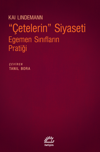 "Çetelerin" Siyaseti "Çetelerin" Siyaseti