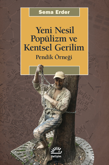 Yeni Nesil Popülizm ve Kentsel Gerilim Yeni Nesil Popülizm ve Kentsel Gerilim