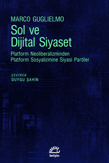 Sol ve Dijital Siyaset Sol ve Dijital Siyaset