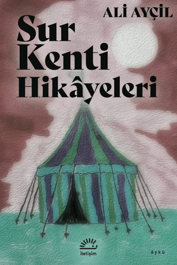 Sur Kenti Hikâyeleri Sur Kenti Hikâyeleri