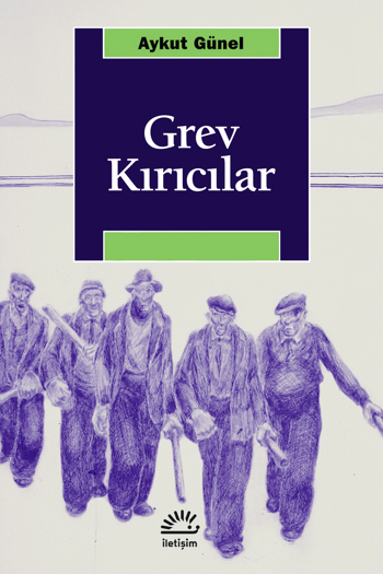 Grev Kırıcılar Grev Kırıcılar