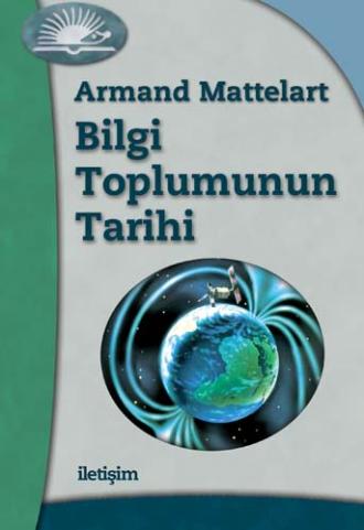 Bilgi Toplumunun Tarihi Bilgi Toplumunun Tarihi