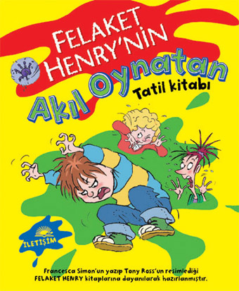 Felaket Henry'nin Akıl Oynatan Tatil Kitabı Felaket Henry'nin Akıl Oynatan Tatil Kitabı