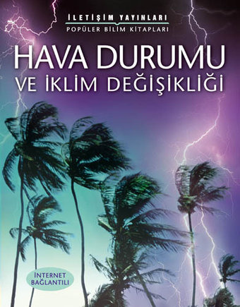 Hava Durumu ve İklim Değişikliği Hava Durumu ve İklim Değişikliği