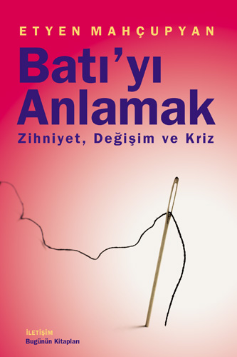 Batı'yı Anlamak Batı'yı Anlamak