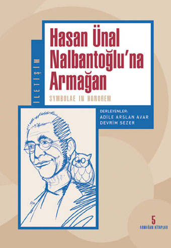 Hasan Ünal Nalbantoğlu’na Armağan Hasan Ünal Nalbantoğlu’na Armağan
