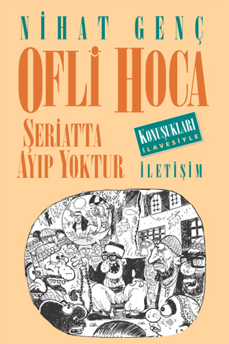 Ofli Hoca / Şeriatta Ayıp Yoktur Ofli Hoca / Şeriatta Ayıp Yoktur