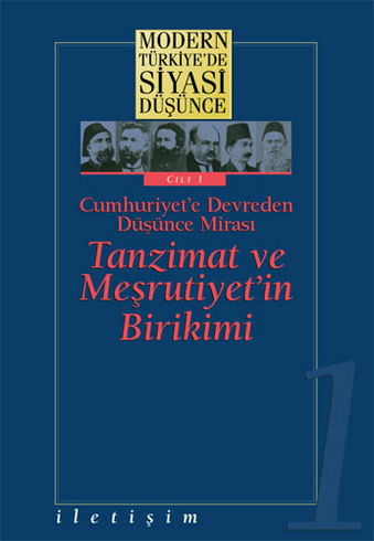 Cilt 1 / Tanzimat ve Meşrutiyet'in Birikimi (Ciltli) Cilt 1 / Tanzimat ve Meşrutiyet'in Birikimi (Ciltli)