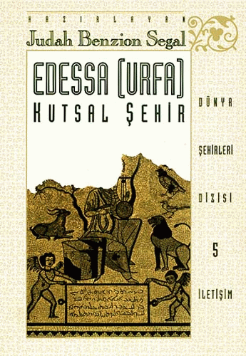 Edessa Urfa Kutsal Şehir Edessa Urfa Kutsal Şehir