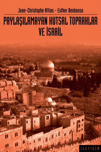 Paylaşılamayan Kutsal Topraklar ve İsrail Paylaşılamayan Kutsal Topraklar ve İsrail