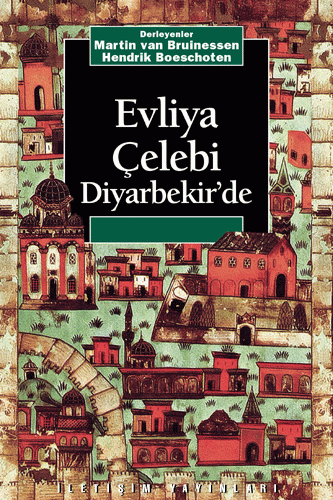 Evliya Çelebi Diyarbekir'de Evliya Çelebi Diyarbekir'de