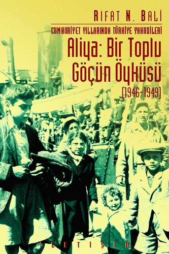 Aliya: Bir Toplu Göçün Öyküsü (1946-1949) Aliya: Bir Toplu Göçün Öyküsü (1946-1949)