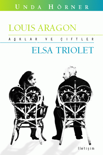 Louis Aragon - Elsa Triolet Louis Aragon - Elsa Triolet