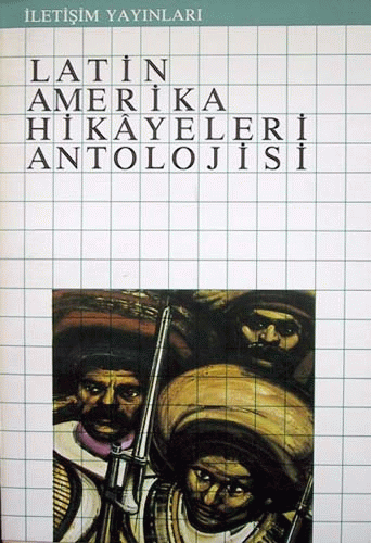 Latin Amerika Hikayeleri Antolojisi Latin Amerika Hikayeleri Antolojisi