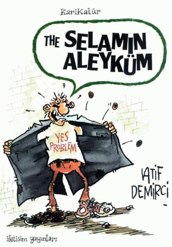 The Selamınaleyküm-Yes Problem The Selamınaleyküm-Yes Problem