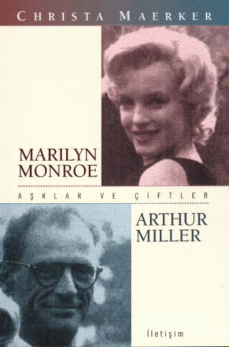 Marilyn Monroe - Arthur Miller Marilyn Monroe - Arthur Miller