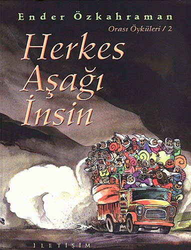 Herkes Aşağı İnsin/Orası Öyküleri 2 Herkes Aşağı İnsin/Orası Öyküleri 2