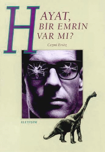 Hayat, Bir Emrin Var mı? Hayat, Bir Emrin Var mı?