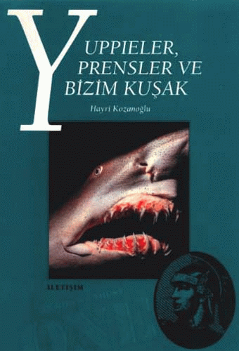 Yuppieler, Prensler ve Bizim Kuşak Yuppieler, Prensler ve Bizim Kuşak
