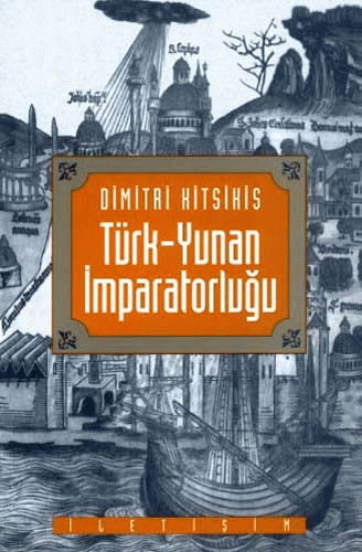 Türk-Yunan İmparatorluğu Türk-Yunan İmparatorluğu