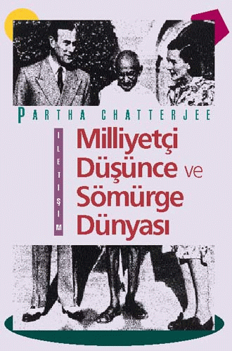 Milliyetçi Düşünce ve Sömürge Dünyası Milliyetçi Düşünce ve Sömürge Dünyası