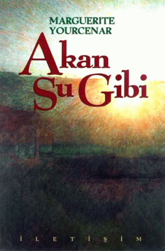 Akan Su Gibi Akan Su Gibi
