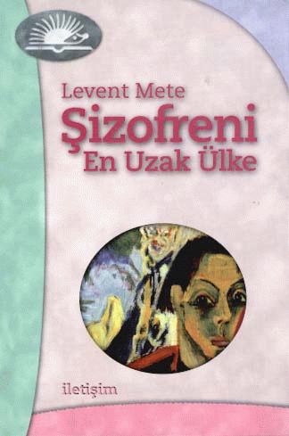 Şizofreni En Uzak Ülke Şizofreni En Uzak Ülke